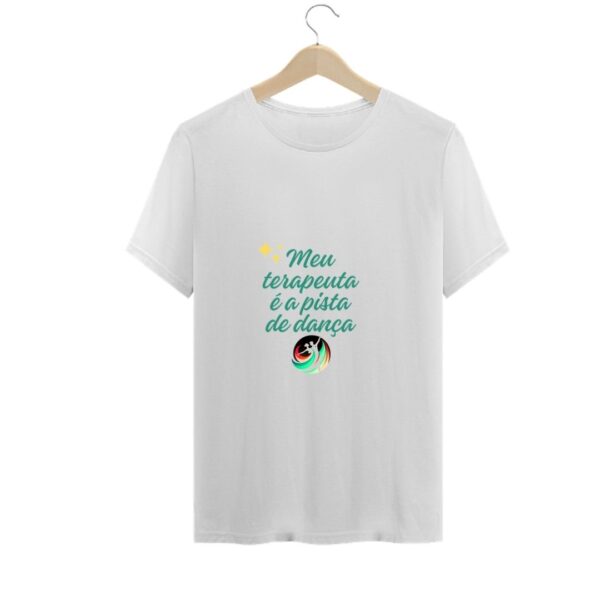 Camisa meu terapeuta é a pista de dança