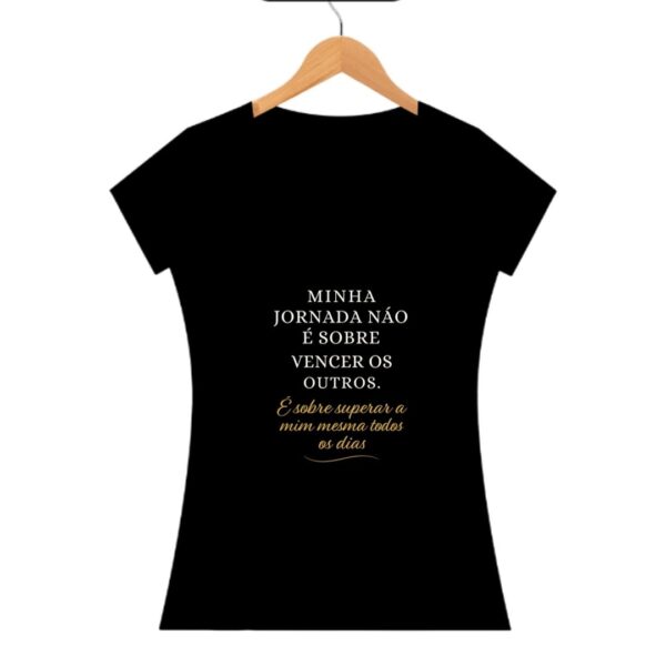 Camisa Feminina Minha Jornada - Imagem 2