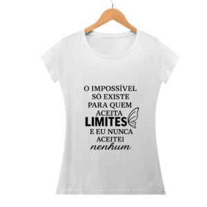 Camisa Feminina Sem Limites