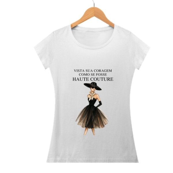 Camisa Feminina Vista sua Coragem