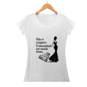 Camisa Feminina Intensidade